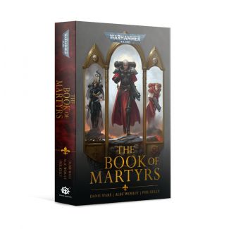 The Book Of Martyrs (PB Anthology) BL2971 (PRE-ORDER 29/01/2022) GW Games Workshop Warhammer AoS 40K Citadel Miniatures