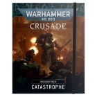 Crusade Mission Pack Catastrophe 40-52